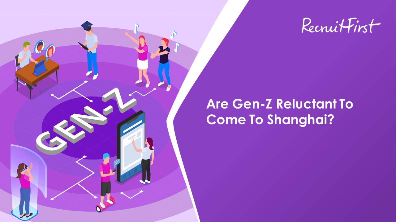 Are Gen-Z Reluctant To Come To Shanghai?