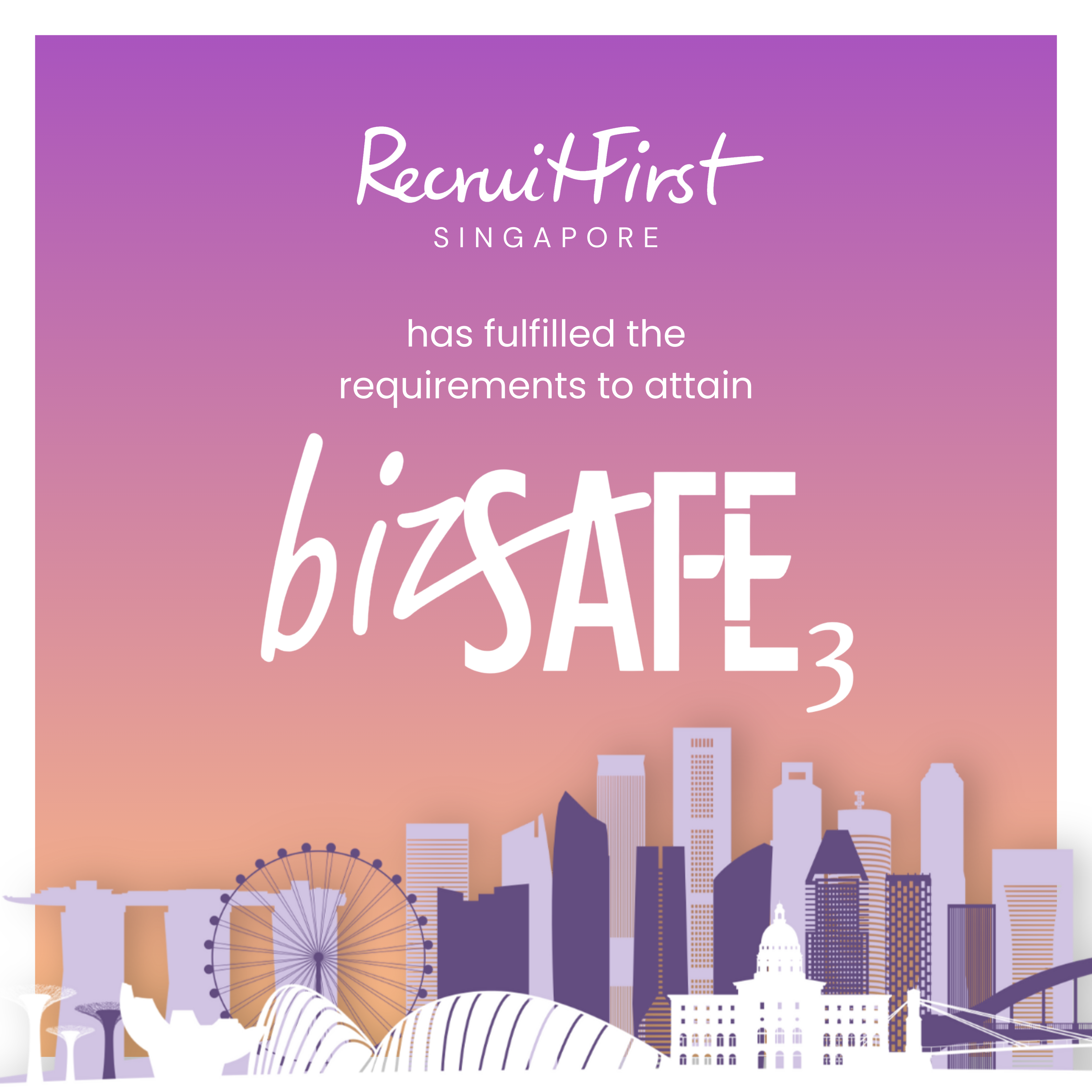 RecruitFirst Singapore Achieves bizSAFE Level 3 Certification